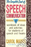 The Complete Book of Speech Communication libro str
