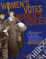 Women's Votes, Women's Voices