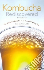 Kombucha Rediscovered!