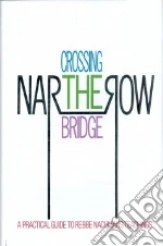 Crossing the Narrow Bridge