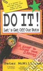 Do It! Let's Get Off Our Buts