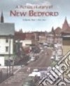 A Picture History of New Bedford 1925-1980 libro str