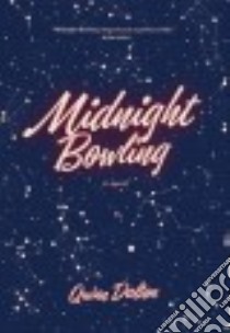 Midnight Bowling libro in lingua di Dalton Quinn