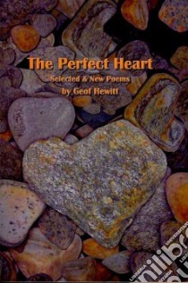 The Perfect Heart libro in lingua di Hewitt Geof