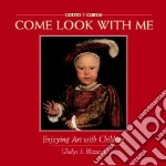 Come Look With Me