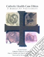 Catholic Health Care Ethics libro str