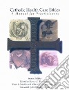 Catholic Health Care Ethics libro str