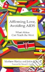 Affirming Love, Avoiding AIDS libro str