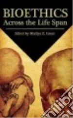 Bioethics Across the Life Span libro str