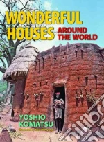 Wonderful Houses Around The World