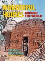 Wonderful Houses Around The World