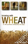 Brewing With Wheat libro str