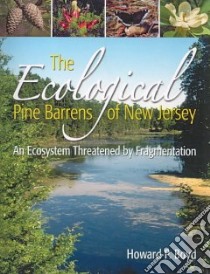 The Ecological Pine Barrens of New Jersey libro in lingua di Boyd Howard P.