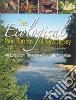 The Ecological Pine Barrens of New Jersey
