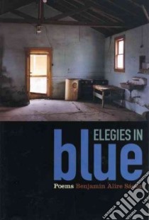 Elegies in Blue libro in lingua di Saenz Benjamin Alire