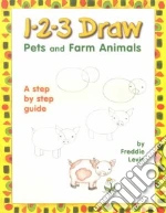 1-2-3 Draw Pets and Farm Animals