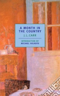 A Month in the Country libro in lingua di Carr J. L., Holroyd Michael (INT)