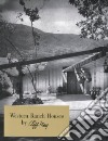 Western Ranch Houses libro str