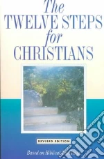 The Twelve Steps for Christians