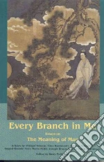 Every Branch in Me