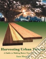 Harvesting Urban Timber