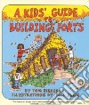 A Kids' Guide to Building Forts libro str