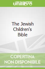 The Jewish Children's Bible