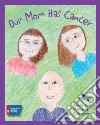 Our Mom Has Cancer libro str