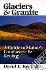 Glaciers and Granite