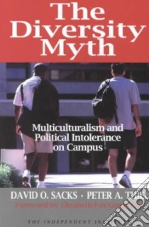 The Diversity Myth libro in lingua di Sacks David O., Thiel Peter A.