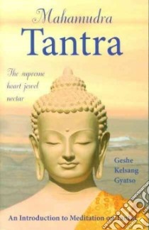 Mahamudra Tantra libro in lingua di Kelsang Gyatso