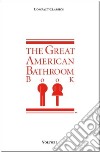 The Great American Bathroom Book libro str
