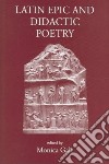 Latin Epic And Didactic Poetry libro str