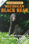 Understanding Michigan Black Bear libro str