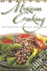 Healthy Mexican Cooking libro str