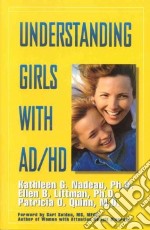 Understanding Girls With Attention Deficit Hyperactivity Disorder