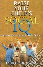 Raise Your Child's Social IQ