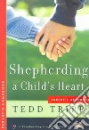 Shepherding a Child's Heart libro str