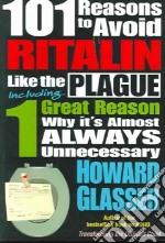 101 Reasons to Avoid Ritalin Like the Plague