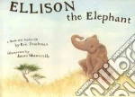 Ellison The Elephant