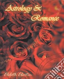 Astrology & Romance libro in lingua di Ebertin Elsbeth