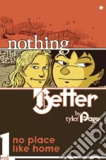Nothing Better 1