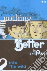 Nothing Better 2