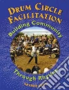 Drum Circle Facilitation libro str