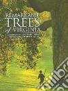 Remarkable Trees of Virginia libro str
