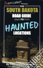 The South Dàkotà Roàd Guide to Hàunted Locàtions
