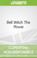 Bell Witch The Movie