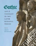 Gothic Art & Thought in the Later Medieval Period