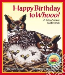 Happy Birthday to Whooo? libro in lingua di Fisher Doris, Downey Lisa (ILT)