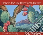 Here Is the Southwestern Desert